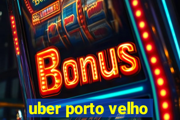 uber porto velho